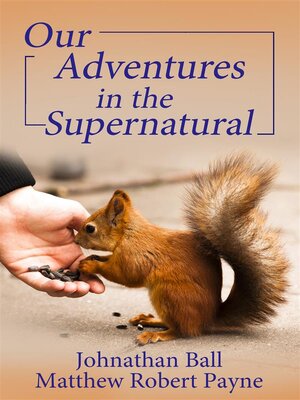 cover image of Our Adventures in the Supernatural